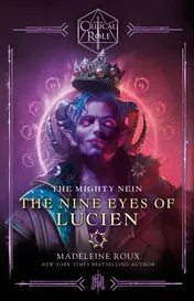 Omslag van Critical Role: The Mighty Nein--The Nine Eyes of Lucien