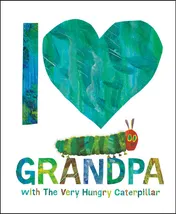 Omslag van I Love Grandpa with The Very Hungry Caterpillar