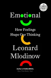 Omslag van Emotional How Feelings Shape Our Thinking