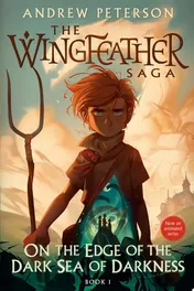 Omslag van On the Edge of the Dark Sea of Darkness The Wingfeather Saga Book 1