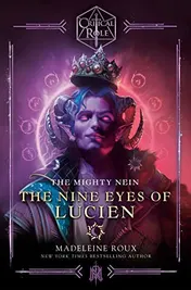 Omslag van Roux, M: The Mighty Nein--The Nine Eyes of Lucien