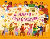 Omslag van Happy Friendsgiving A Thanksgiving Celebration of Found Families