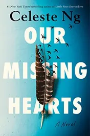 Omslag van Our Missing Hearts A Novel