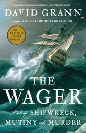 Omslag van The Wager A Tale of Shipwreck, Mutiny and Murder