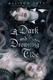 Omslag van A Dark and Drowning Tide A Novel