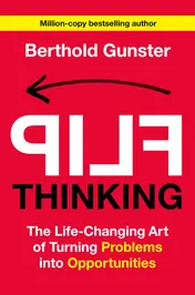 Omslag van Flip Thinking The Life-Changing Art of Turning Problems into Opportunities