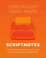 Omslag van Scriptnotes A Book About Screenwriting and Things That Are Interesting to Screenwriters
