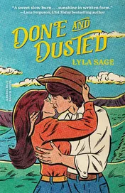 Omslag van Done and Dusted A Rebel Blue Ranch Novel