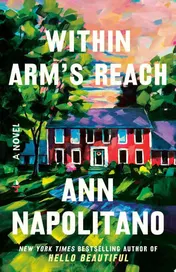 Omslag van Within Arm's Reach A Novel