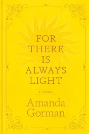 Omslag van For There Is Always Light A Journal