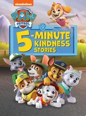 Omslag van PAW Patrol 5-Minute Kindness Stories (PAW Patrol)