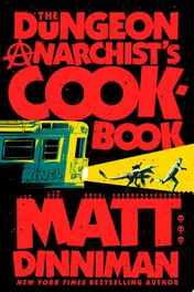 Omslag van The Dungeon Anarchist's Cookbook