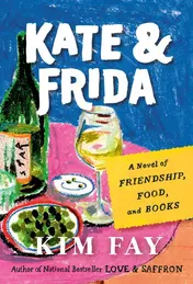 Omslag van Kate & Frida - A Novel of Friendship, Food, and Books
