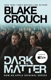 Omslag van Dark Matter (Movie Tie-In) A Novel