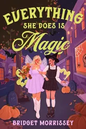 Omslag van Everything She Does Is Magic