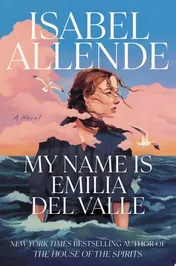 Omslag van My Name Is Emilia del Valle A Novel