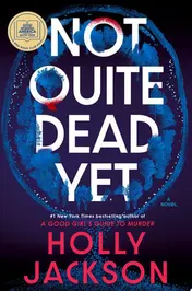 Omslag van Not Quite Dead Yet: A GMA Book Club Pick A Novel