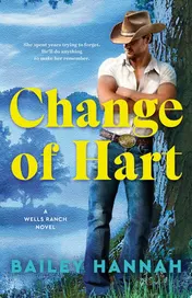 Omslag van Change of Hart A Wells Ranch Novel
