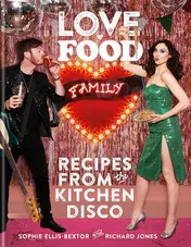 Omslag van Love. Food. Family Recipes from the Kitchen Disco