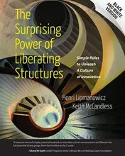 Omslag van The Surprising Power of Liberating Structures Simple Rules to Unleash a Culture of Innovation