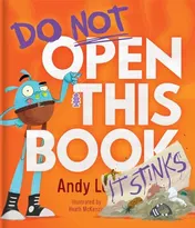 Omslag van Do Not Open This Book It Stinks