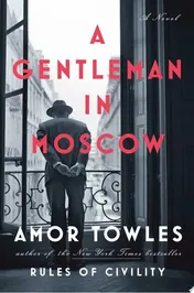 Omslag van A Gentleman in Moscow A Novel