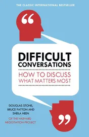 Omslag van Difficult Conversations How to Discuss what Matters Most
