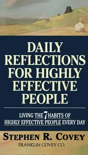 Omslag van Daily Reflections for Highly Effective People Living THE SEVEN HABITS OF HIGHLY SUCCESSFUL PEOPLE Every Day