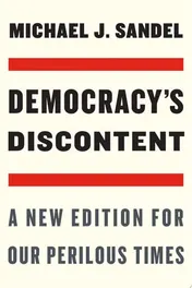 Omslag van Democracy’s Discontent A New Edition for Our Perilous Times