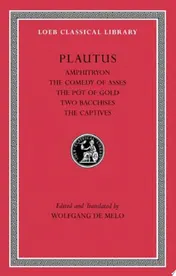 Omslag van Amphitryon. The Comedy of Asses. The Pot of Gold. The Two Bacchises. The Captives