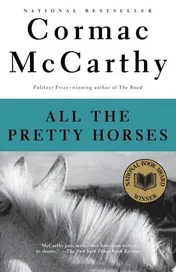 Omslag van All the Pretty Horses Border Trilogy 1 (National Book Award Winner)