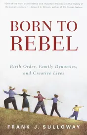 Omslag van Born to Rebel Birth Order, Family Dynamics, and Creative Lives