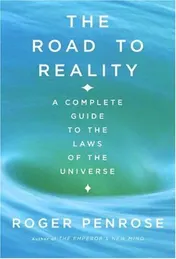 Omslag van The Road to Reality A Complete Guide to the Laws of the Universe