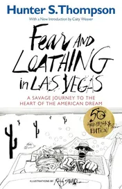 Omslag van Fear and Loathing in Las Vegas A Savage Journey to the Heart of the American Dream