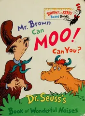Omslag van Mr. Brown Can Moo! Can You? Dr. Seuss's Book of Wonderful Noises