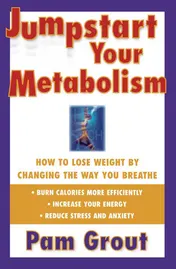 Omslag van Jumpstart Your Metabolism How To Lose Weight By Changing The Way You Breathe