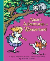 Omslag van Alice's Adventures in Wonderland A Pop-up Adaptation of Lewis Carroll's Original Tale