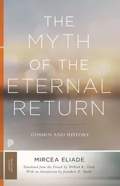 Omslag van The Myth of the Eternal Return Cosmos and History