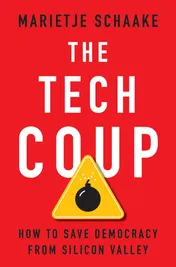 Omslag van The Tech Coup How to Save Democracy from Silicon Valley