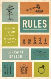 Omslag van Rules A Short History of What We Live By
