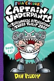 Omslag van Captain Underpants and the Tyrannical Retaliation of the Turbo Toilet 2000 Full Colour