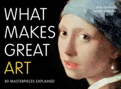 Omslag van What Makes Great Art 80 Masterpieces Explained