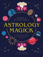 Omslag van Astrology Magick Love Yourself Using Magick. Align with the Wisdom of the Stars.