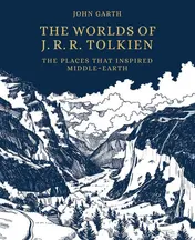 Omslag van The Worlds of J. R. R. Tolkien The Places That Inspired Middle-Earth