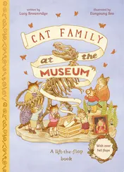 Omslag van Cat Family at The Museum A Lift-the-Flap Book with Over 140 Flaps