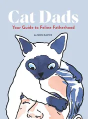 Omslag van Cat Dads Your Guide to Feline Fatherhood