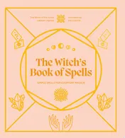 Omslag van The Witch's Book of Spells Simple Spells for Everyday Magick