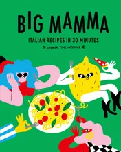 Omslag van Big Mamma Italian Recipes in 30 Minutes Shower Time Included