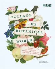 Omslag van RHS Collage the Botanical World 1,000+ Fantastic & Floral Images to Cut Out & Collage