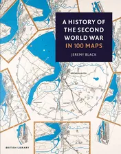 Omslag van A History of the Second World War in 100 Maps